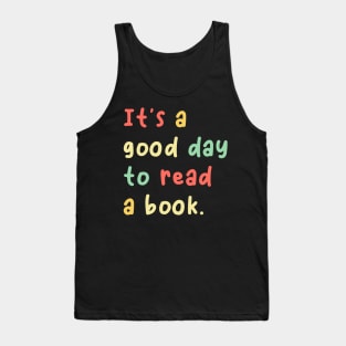 It's A Good Day To Read A Book Retro Vintage Tank Top